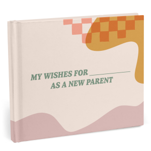 My Wishes for You as a New Parent|EM & Friends