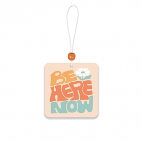 Be Here Now Car Air Freshener|Studio Oh