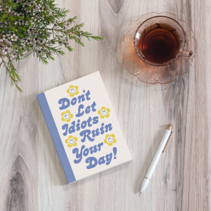 Don't Let It Ruin Your Day Artisan Notebook|Studio Oh