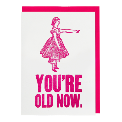 Youre Old Now