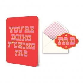 You're Doing F*cking Fab Deluxe Greeting Card|Studio Oh