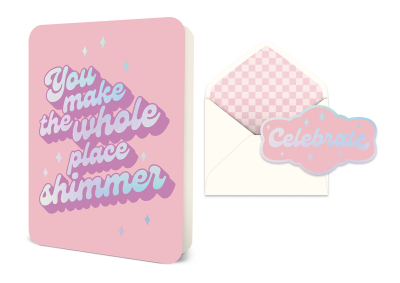 You Shimmer Deluxe Greeting Card|Studio Oh!