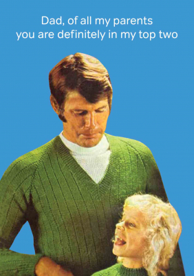 Dad In My Top Two