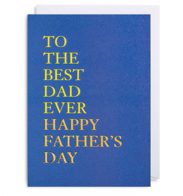 To The Best Dad Ever