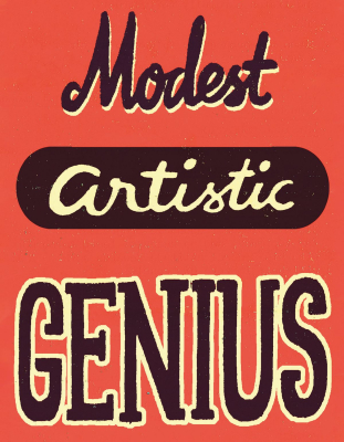 Modest Artistic Genius