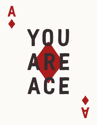 You Are Ace