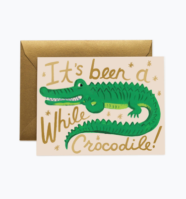 Been a While Crocodile Card|Rifle Paper