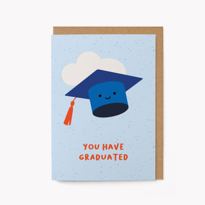 You Have Graduated