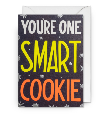 Youre One Smart Cookie
