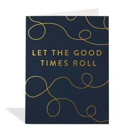 Let the Good Times Roll