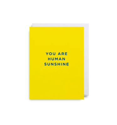 MINI CARD You Are Human Sunshine
