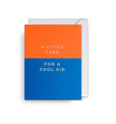 MINI CARD A Little Card For A Cool Kid