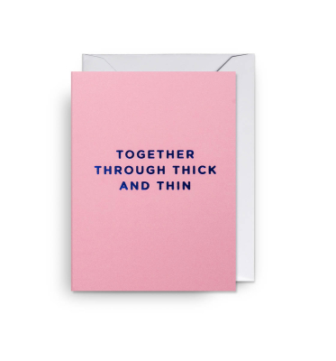 MINI CARD Together Through Thick And Thin
