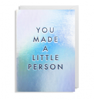 You Made A Little Person
