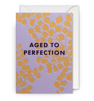 Aged To Perfection