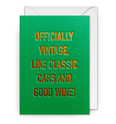 Officially Vintage Like Classic Cars And Good Wine