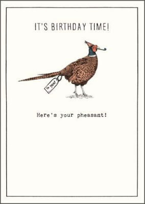Pheasant Birthday Time