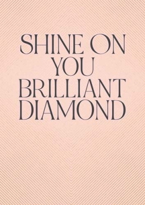 Shine On Brilliant Diamond