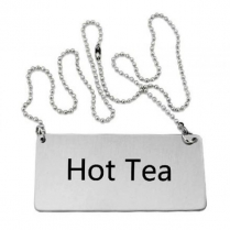 OMCAN Stainless Steel Beverage "Hot Tea" Chain Sign
