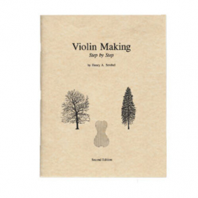 Violin Making, Step by Step - H. Strobel