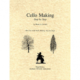 Cello Making, Step by Step - H. Strobel