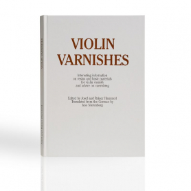 Violin Varnishes - Josef & Reiner Hammerl