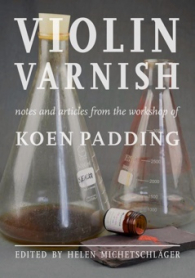 Violin Varnish by Koen Padding
