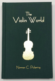 The Violin World by Norman Pickering