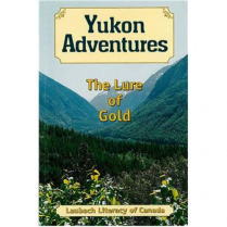Yukon Adventures - The Lure of Gold     (C100)