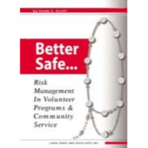 Better Safe: Risk Management For Volunteer     (C67)