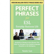 Perfect Phrases for ESL Everyday Business Life (MG80)