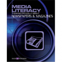 Media Literacy: Thinking Critically - Newspaper & Mag. (W12)
