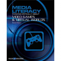 Media Literacy: Video Games & Virtual Worlds (W19)