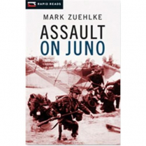 Rapid Reads Non-Fiction: Assault on Juno    (C1003)