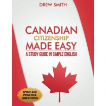 Canadian Citizenship Made Easy: A Study Guide in Simple Engl