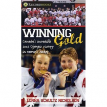 Winning Gold: Canada's women's hockey Olympic gold (FL79)