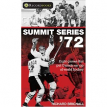 Summit Series '72: Canada's early hockey triumphs  (FL77)