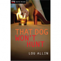 Rapid Reads: That Dog Won't Hunt (C2007)