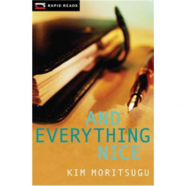 Rapid Reads: And Everything Nice (C2011)