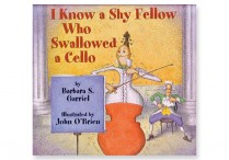 I KNOW A SHY FELLOW WHO SWALLOWED A CELLO  Hardback