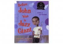 BEFORE JOHN WAS A JAZZ GIANT: A Song of John Coltrane  Hardback