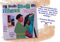 MY HANDS SING THE BLUES: Romare Bearden's Childhood Journey  Hardback
