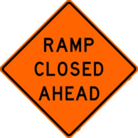 Sign,Roll-Up,36x36, W20-3, Ramp Closed Ahead