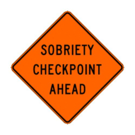 Sign,Roll-Up,48x48, W20-11, Sobriety Check Ahead