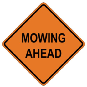 Sign,Roll-Up,48x48, W21-8, Mowing Ahead