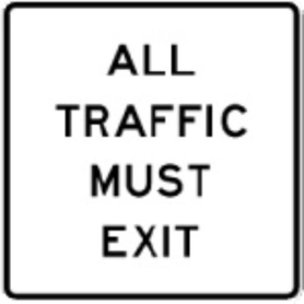 Sign, Roll-Up, 48x48, D14-103, All Traffic Must Exit