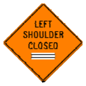 Left Shoulder Closed with Velcro Patch 36 x 36 Roll Up Sign W21-5BL