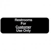 4525 Restrooms only sign