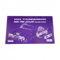 Body / Trim / Sealant Assembly Manual - 1959 Thunderbird Ford Car