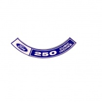 Decal - Air Cleaner - 250 CID - 1970-73 Ford Car  